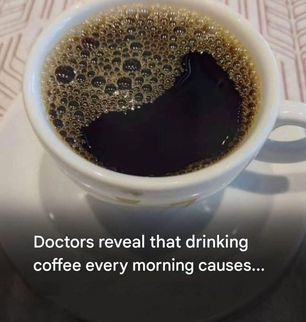 Doctors Reveal What Drinking Coffee Every Morning May Do to Your Body 784232219_122290044290074736_7064841138331257132_n