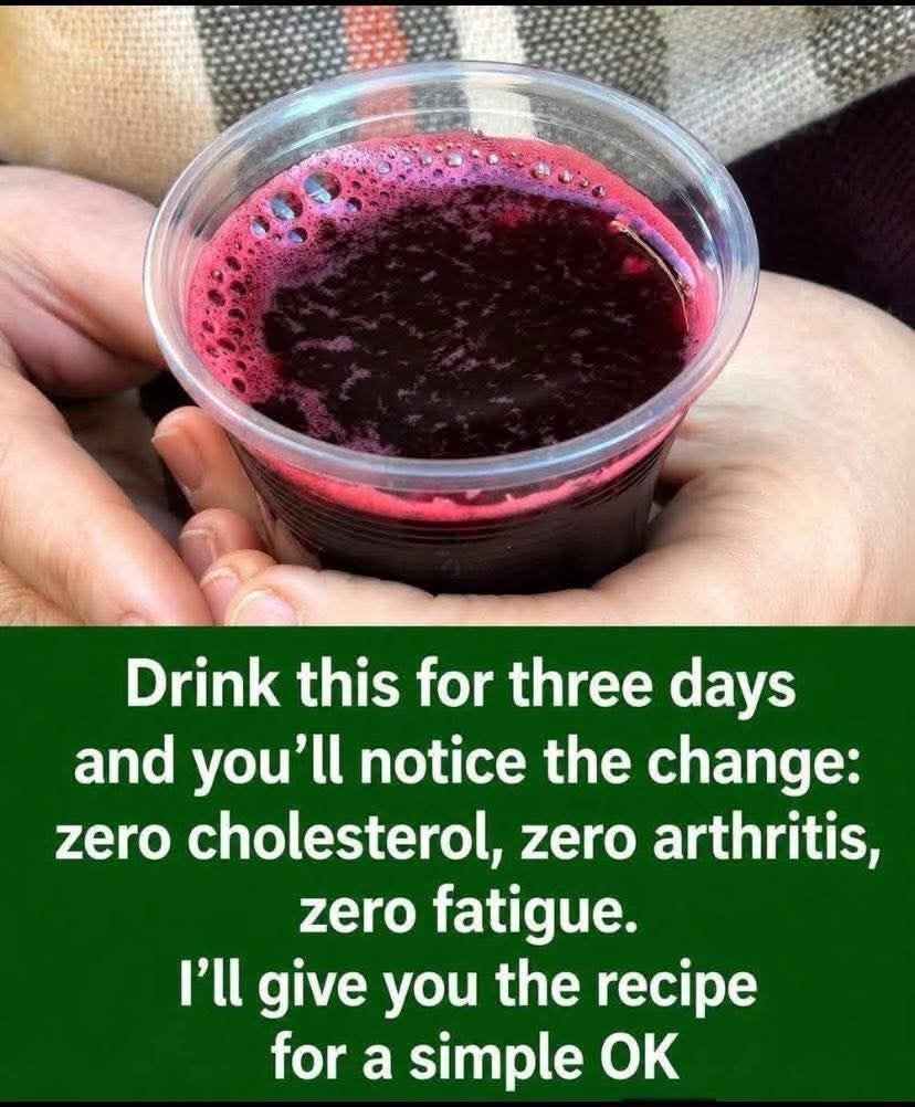 Drink It for Three Days for "Zero Cholesterol, Zero Arthritis, Zero Fatigue"? Here's What Doctors Actually Say 806053757_1732647964492271_3933389480720871980_n