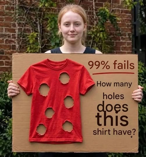 The Viral T-Shirt Hole Riddle: Why 99% of People Get It Wrong 808565026_1057821963785328_1348843142881116850_n
